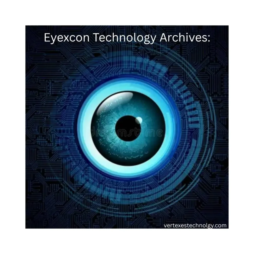 eyexcon-technology-archives-the-complete-guide