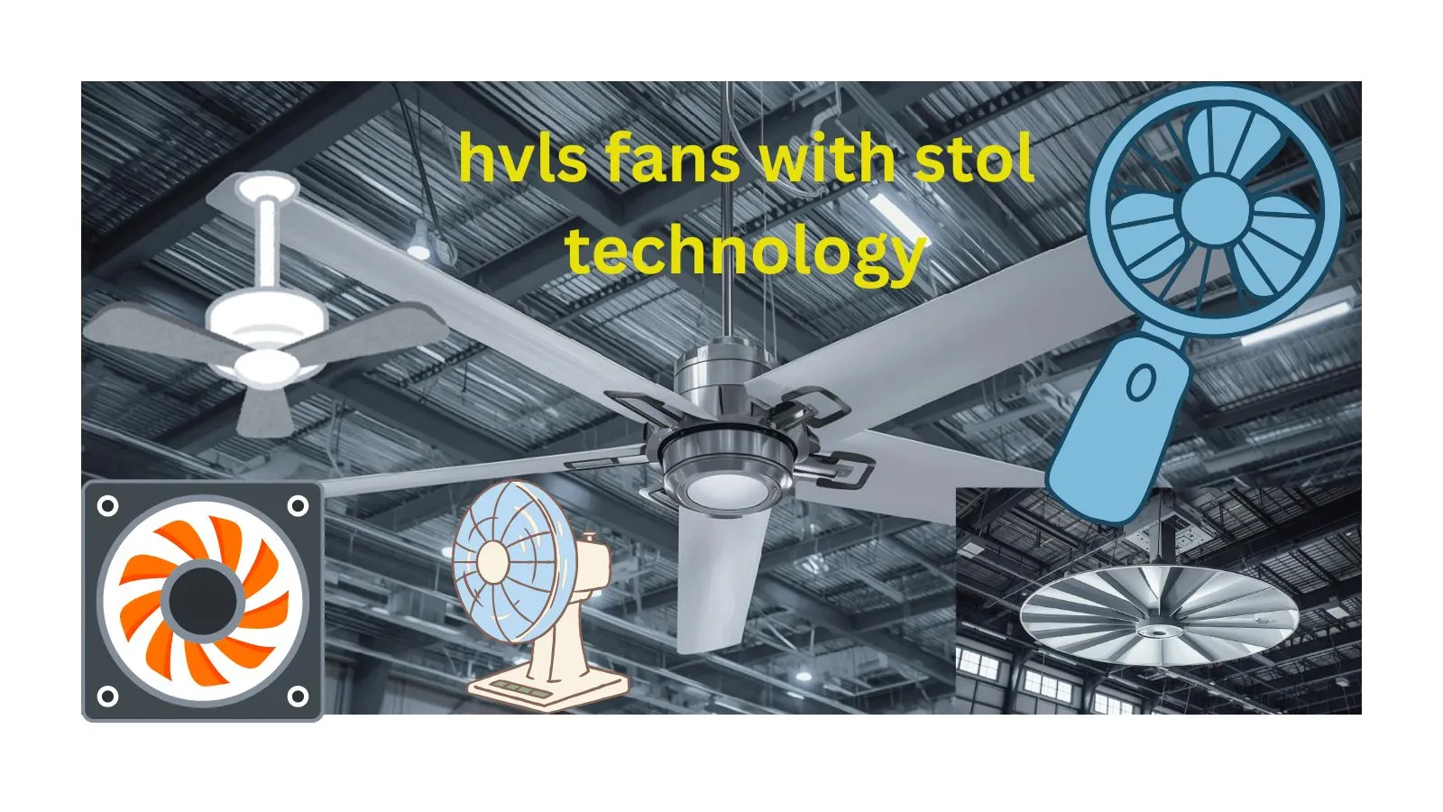hvls-fans-with-stol-technology