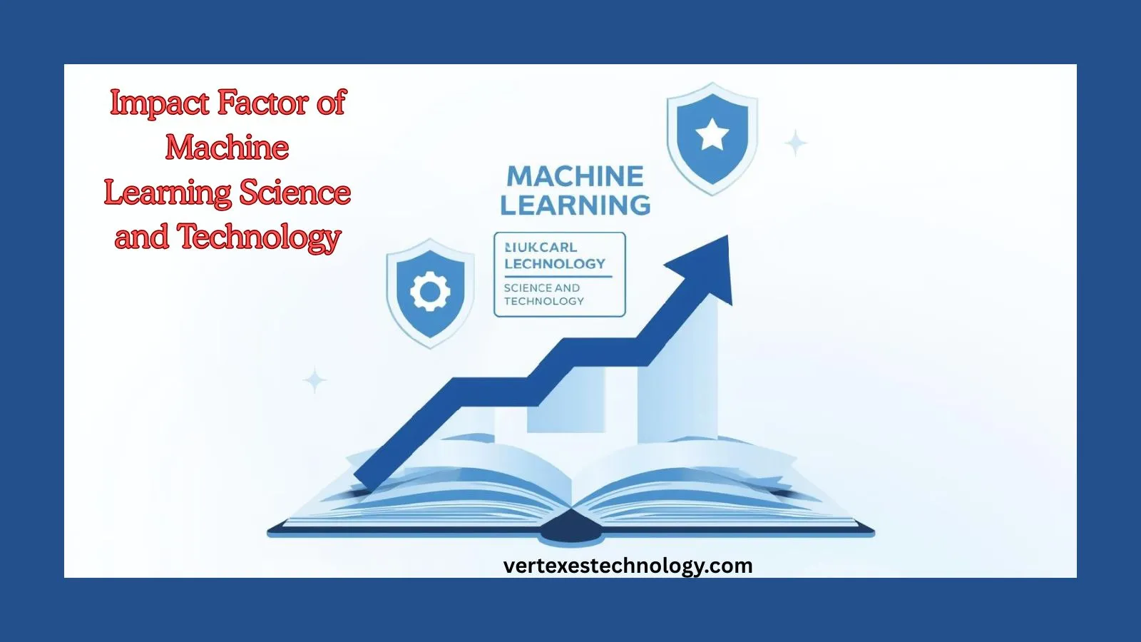 impact-factor-of-machine-learning-science-and-technology